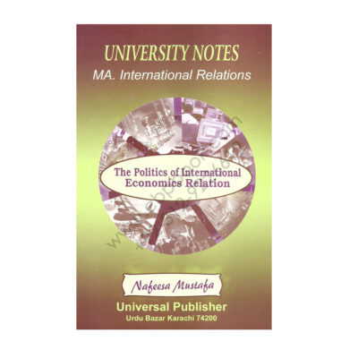 The Politics of International Economics Relation Nafeesa Mustafa Universal