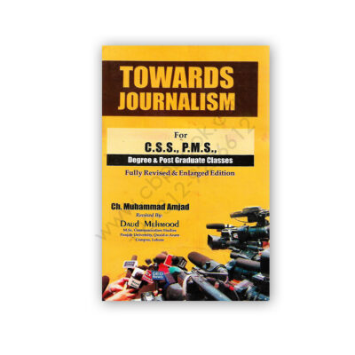 Towards JOURNALISM For CSS PMS By Ch Muhammad Amjad - Emporium