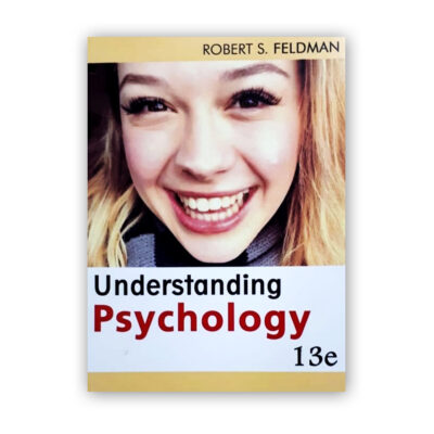 UNDERSTANDING PSYCHOLOGY 13 Ed Robert S Feldman