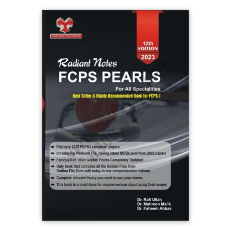 Radiant Notes FCPS Pearls Part 1 12th Edition By Dr Rafi Ullah