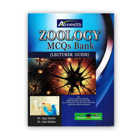 Zoology MCQs (Lecturer) By Dr Iqra Imtiaz & Dr Ana Imtiaz - Advanced