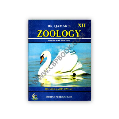 Zoology Manual With Viva Voce By Dr Syeda Azra Qamar For Class XII - Roshan