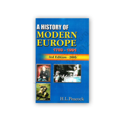 A HISTORY OF MODERN EUROPE 1789 - 1991 3rd Edition H.L. PEACOCK