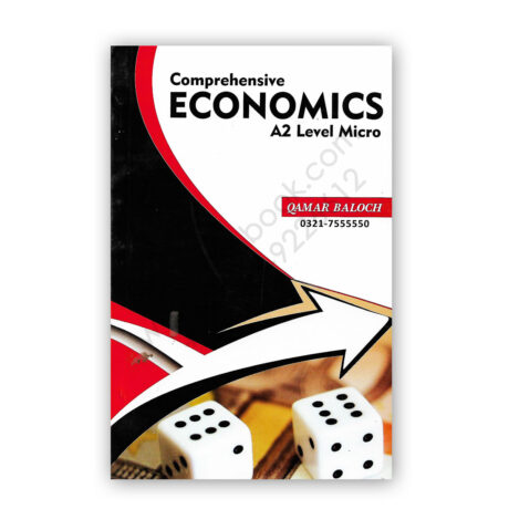 A2 Level ECONOMICS Micro Comprehensive By Qamar Baloch