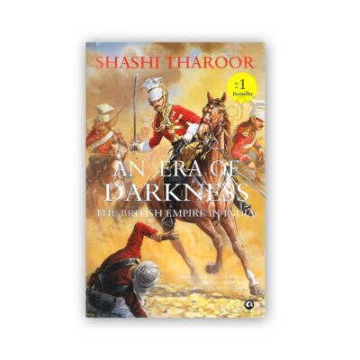 AN ERA OF DARKNESS By Shashi Tharoor