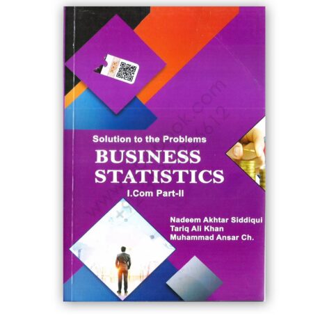 Business Statistics For I Com Part 2 By Naveed Akhtar - Azeem (Solution)