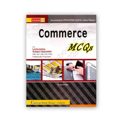COMMERCE MCQs For Lectureship By Ch Ahmed Najib - CARAVAN BOOK