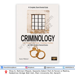 Criminology by Aamer Shahzad HSM Publishers complete exam-oriented guide for CSS PMS judiciary and law students with past papers 2016-2026