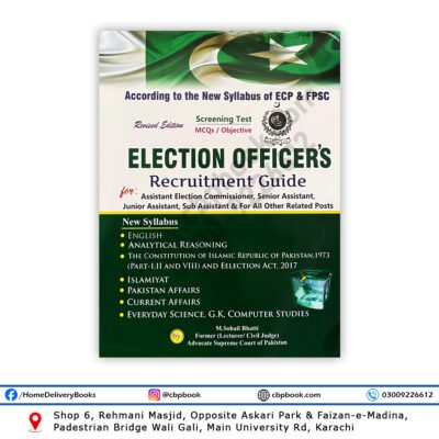 Election Officer Recruitment Guide by M Sohail Bhatti for ECP & FPSC Screening Test 2025 – Bhatti Sons Publishers