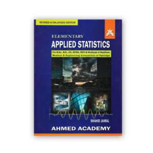 Elementary Applied STATISTICS By Shahid Jamal - Ahmed Academy