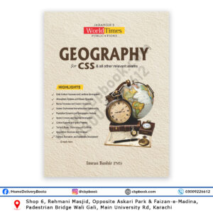Geography for CSS and PMS by Imran Bashir PMS World Times Publications competitive exam preparation book