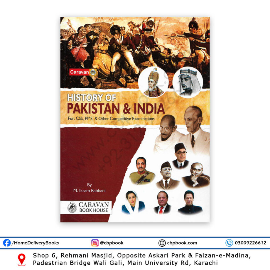 HISTORY OF PAKISTAN AND INDIA For CSS/PMS By M Ikram Rabbani – Caravan ...