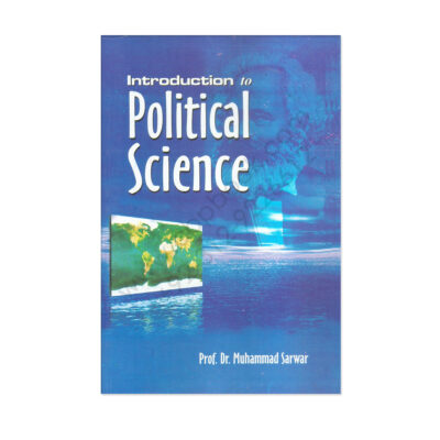 Introduction To Political Science By Prof Dr Muhammad Sarwar