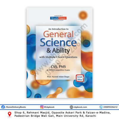 GENERAL SCIENCE & ABILITY with MCQs By Prof Naveed Aslam Dogar - JWT