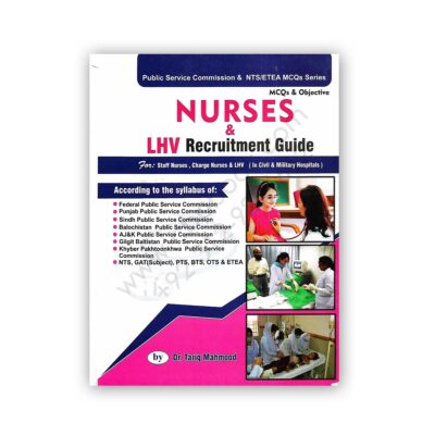 MCQs NURSES & LHV Recruitment Guide By Dr Tariq Mahmood - Bhatti Sons
