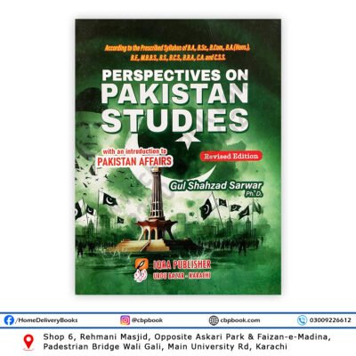 Perspectives on Pakistan Studies Revised Edition by Dr Gul Shahzad Sarwar – IQRA Publishers