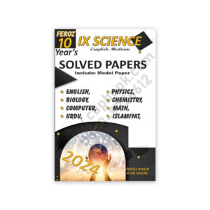10 Years Solved Papers IX Science 2024 Edition English Medium - Feroz Nasir