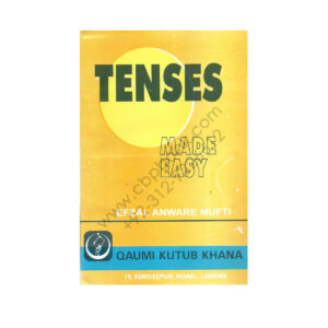 Teach Yourself Tenses Made Easy by Efzal Anware Mufti Qaumi Kutub Khana