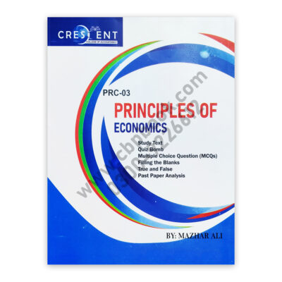 CA PRC 3 Principles of Economics By Mazhar Ali - CRESCENT