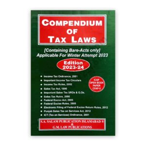 COMPENDIUM OF TAX LAWS (Bare Acts Only) 2023-24 Ed - SA SALAM Islamabad