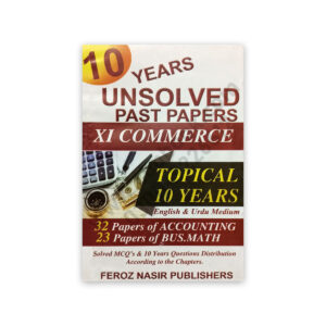 10 Years Unsolved Papers XI Commerce Topical English & Urdu – Feroz Nasir