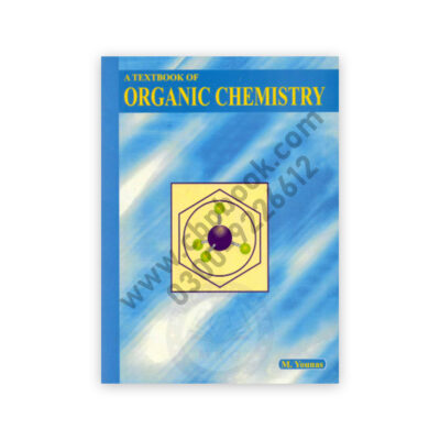 A Textbook of Organic Chemistry By M Younas - ILMI Kitab Khana