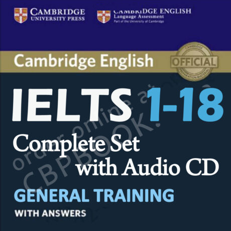 Cambridge English IELTS 1-18 General with Audio CD (Complete Set)