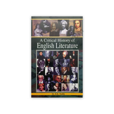 A Critical History of English Literature By Dr B R Mullik - AH