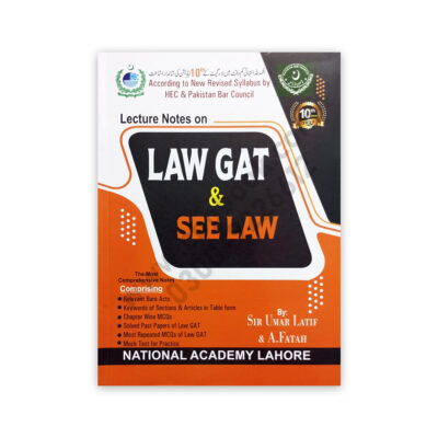 Lecture Notes on LAW GAT & SEE LAW 10th Ed 2023 By Sir Umar Latif & A Fatah