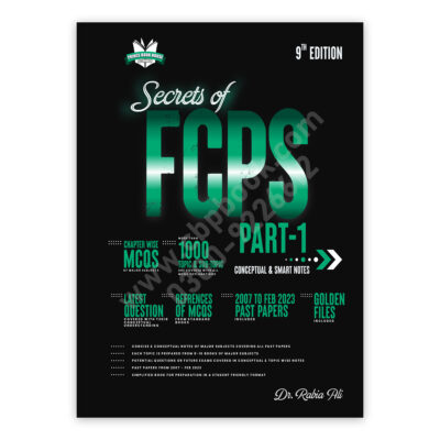 Secrets of FCPS Part 1 9th Edition By Dr Rabia Ali