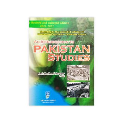 An Introduction to Pakistan Studies By Gul Shahzad Sarwar - IQRA