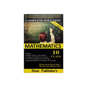 Complete Solution of Mathematics Class 10 - Class X - Feroz Publishers