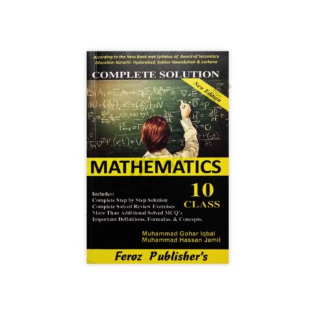 Complete Solution of Mathematics Class 10 - Class X - Feroz Publishers 