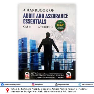 CA CAF 8 A Handbook of Audit and Assurance Essentials 6th Edition by PAC for ICAP CAF students