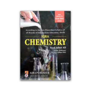 Chemistry For Class XI - 11 By Syed Ather Ali - IQRA Publisher