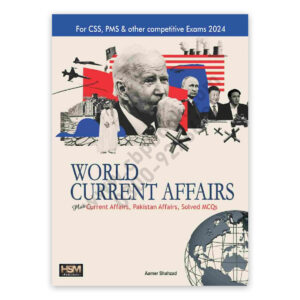 World CURRENT AFFAIRS 2023-24 Edition By Aamer Shahzad - HSM Publishers