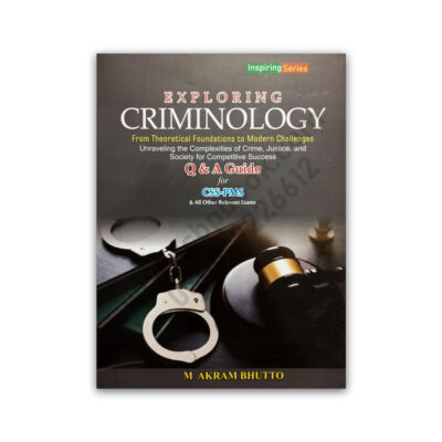 Exploring Criminology Q & A Guide By M Akram Bhutto – AH