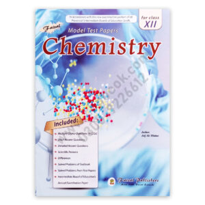 Model Test Paper Chemistry For Class XII - 12 - Faisal Publishers