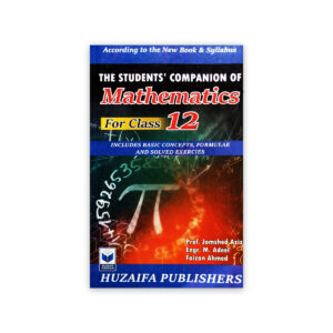 The Students Companion of Mathematics For Class 12 – Huzaifa Publishers