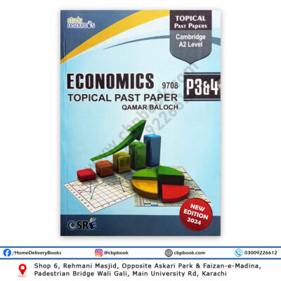 A2 Level Economics Topical P3-4 Topical Past Papers 2024 By Qamar Baloch