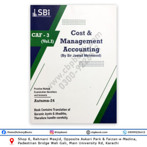 CA CAF 3 CMA Vol-1 Autumn 2024 By Sir Jawad Mehmood - SBI