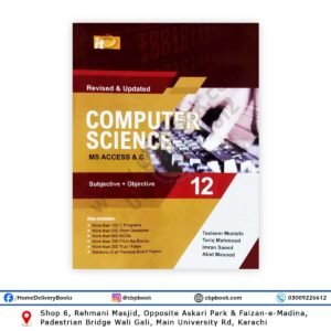 Computer Science Federal Board For Class 12 By Tariq Mehmood & Imran Saeed - IT Series