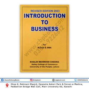 Introduction to Business For BCom & BBA 2023 By Khalid Mehmood Cheema