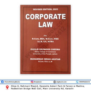 Corporate Law Revised Edition 2023 By Khalid Mehmood Cheema