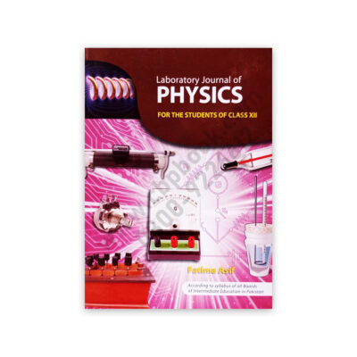 Laboratory Journal of Physics For Class XII -12 By Fatima Asif - Time Publisher