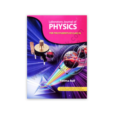 Laboratory Journal of Physics For Class XI -11 By Fatima Asif - Time Publisher