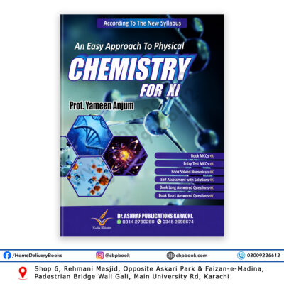 Chemistry for XI An Easy Approach to Physical Chemistry book by Prof Yameen Anjum according to the new syllabus