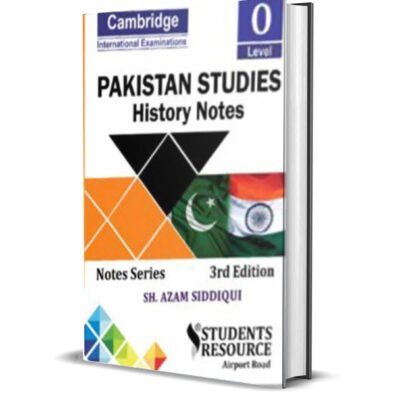 O Level Pakistan Studies History & Culture Notes By Azam Siddique - Students Resource