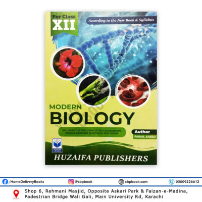 Modern Biology For Class 12 - XII By Faisal Saeed – Huzaifa Publishers