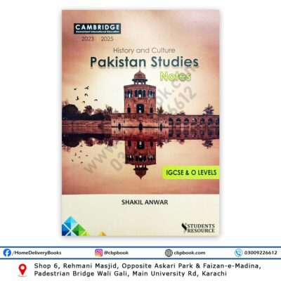 IGCSE & OL Pakistan Studies History Notes By Shakil Anwar - Students Resource